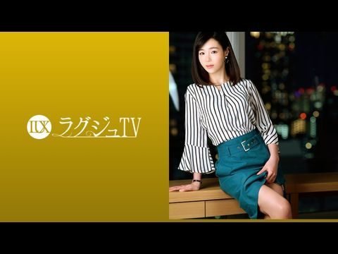 LUXU1090ラグジュTV1074上品な佇まいの奧様が旦那の許可を経て念願のAV出演。旦那以外のペニスの刺激に酔いしれ、頬を染めながら中イキ絶頂！！.